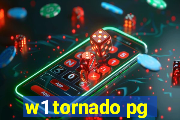 w1 tornado pg